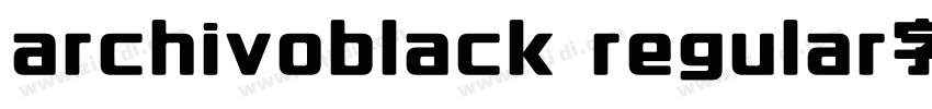 archivoblack regular字体下载字体转换